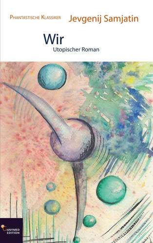 Wir utopischer roman - utopischer, |